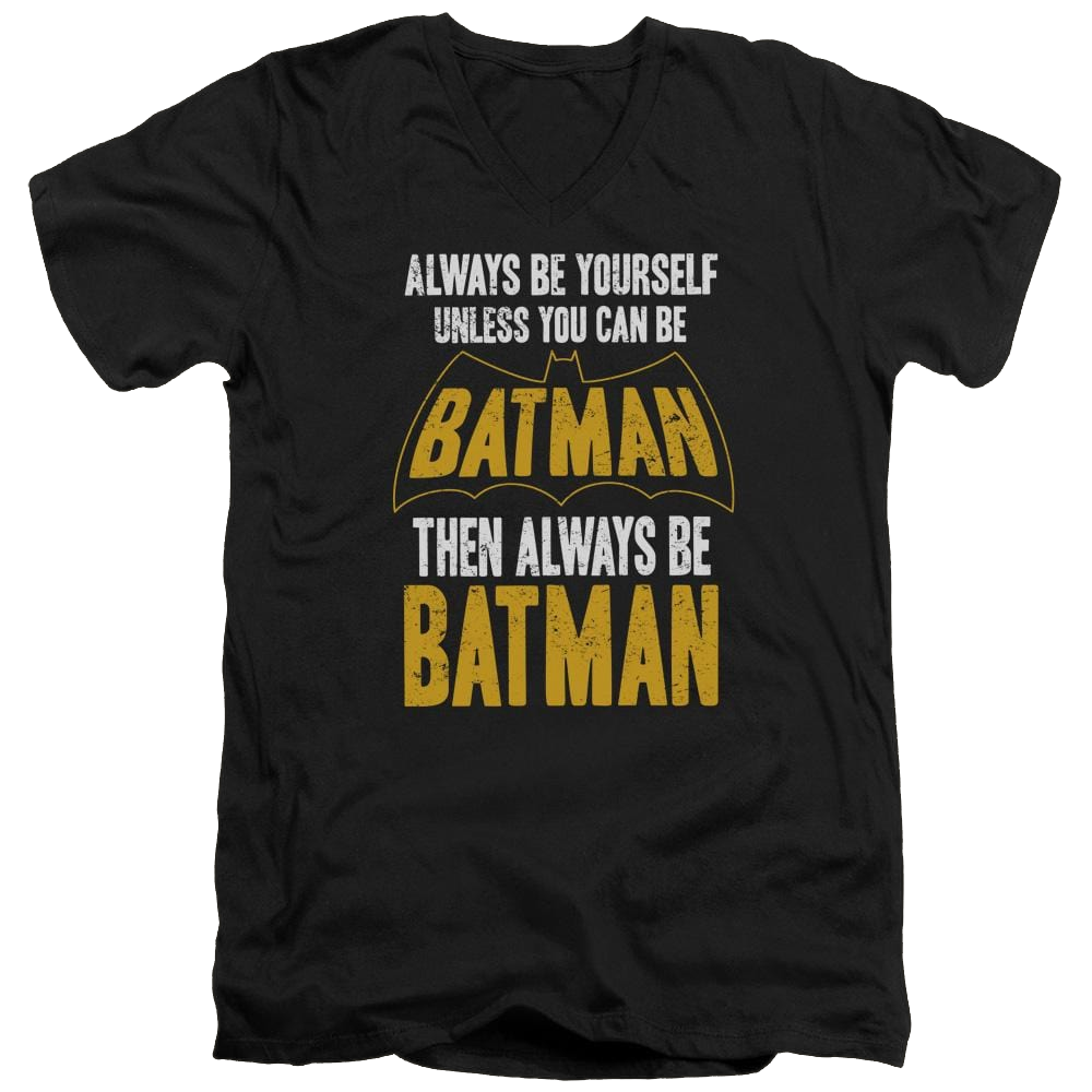 Batman Be Batman - Men's V-Neck T-Shirt Men's V-Neck T-Shirt Batman   