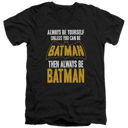 Batman Be Batman - Men's V-Neck T-Shirt Men's V-Neck T-Shirt Batman   