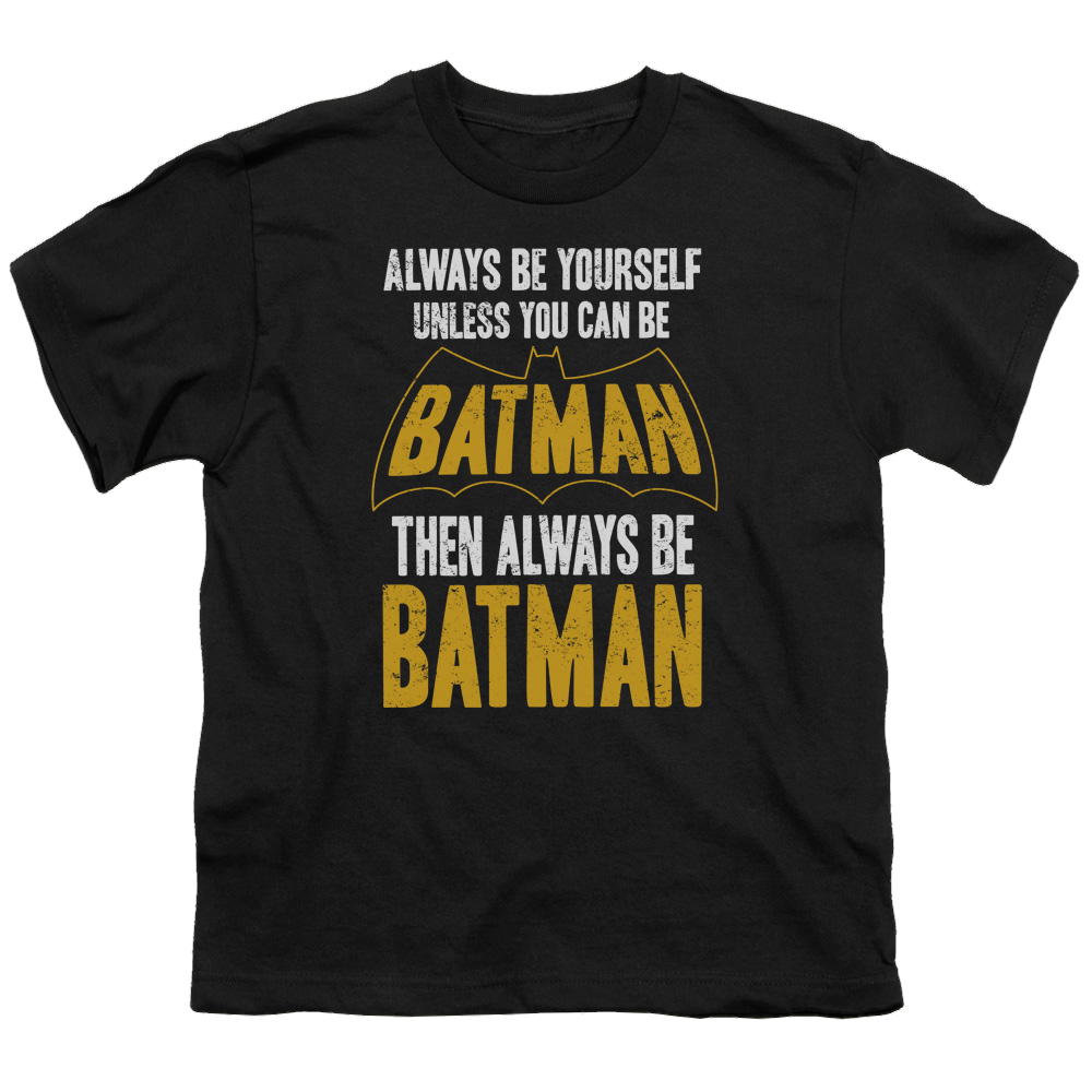 DC Batman Be Batman - Youth T-Shirt Youth T-Shirt (Ages 8-12) Batman   