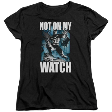 Black women's t-shirt with Batman Not On My Watch graphic