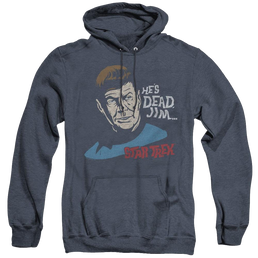 Star Trek The Original Series Hes Dead Jim - Heather Pullover Hoodie Heather Pullover Hoodie Star Trek   
