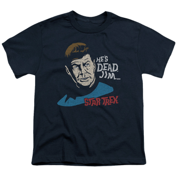 Navy youth t-shirt for ages 8 to 12 with Star Trek The Original Series Hes Dead Jim graphic