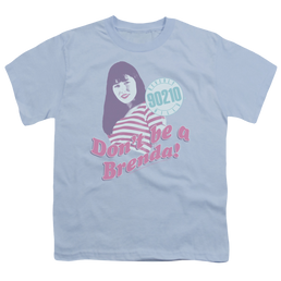 Beverly Hills 90210 Dont Be A Brenda - Youth T-Shirt (Ages 8-12) Youth T-Shirt (Ages 8-12) Beverly Hills 90210   