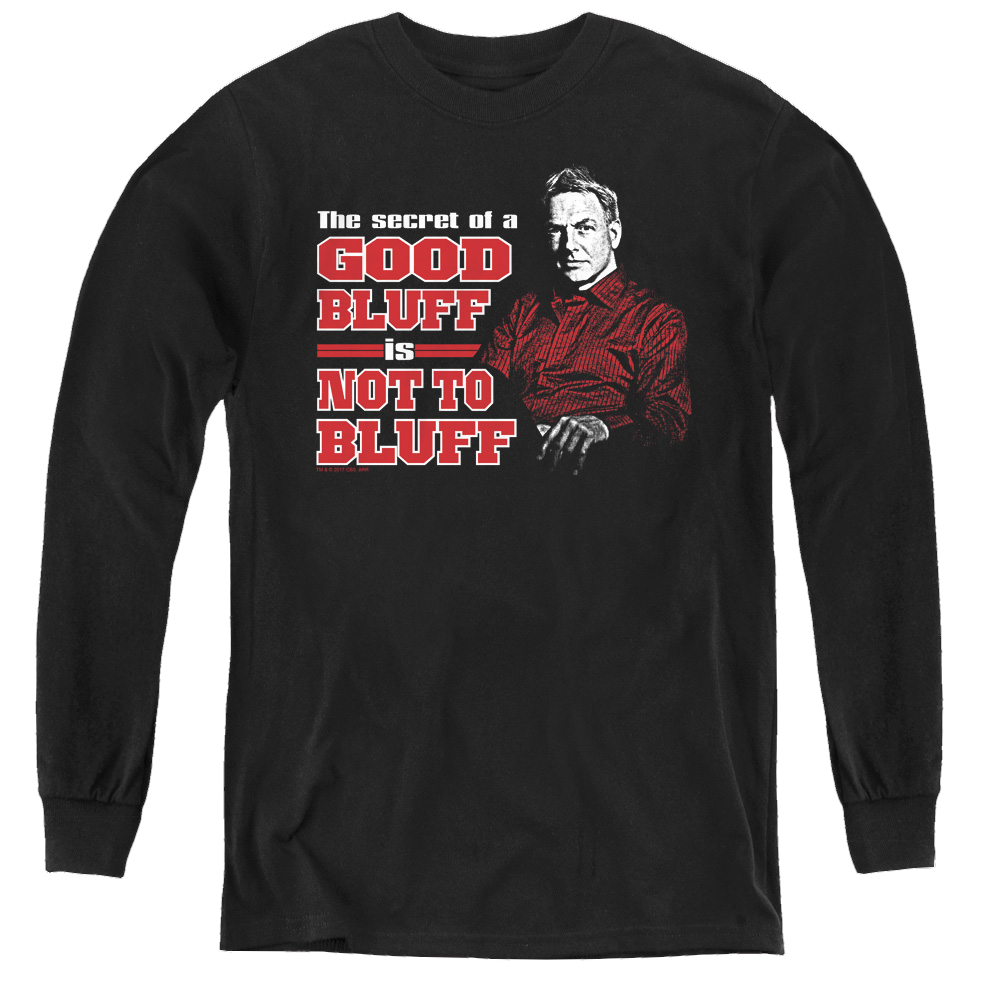 Ncis No Bluffing - Youth Long Sleeve T-Shirt Youth Long Sleeve T-Shirt NCIS   