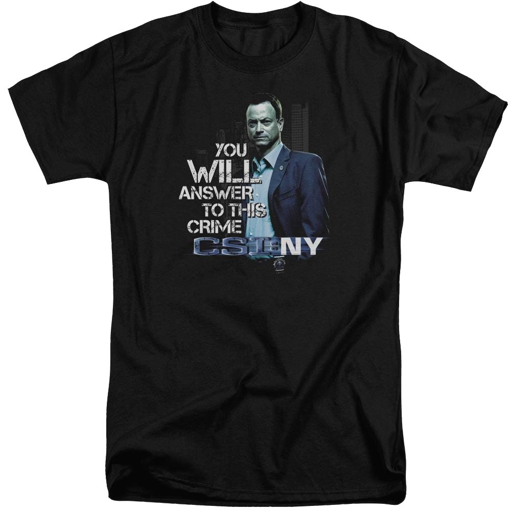 CSI: NY You Will Answer - Men's Tall Fit T-Shirt Men's Tall Fit T-Shirt CSI   