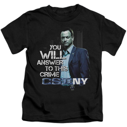 CSI: NY You Will Answer - Kid's T-Shirt (Ages 4-7) Kid's T-Shirt (Ages 4-7) CSI   