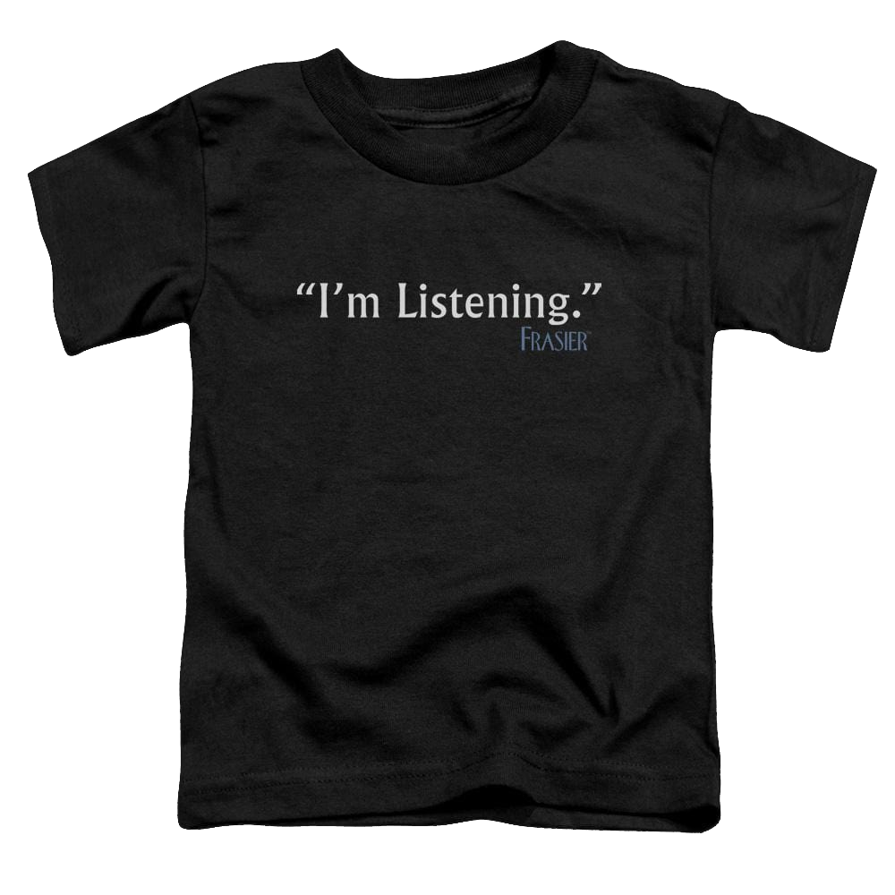 Frasier Im Listening - Toddler T-Shirt Toddler T-Shirt Frasier   