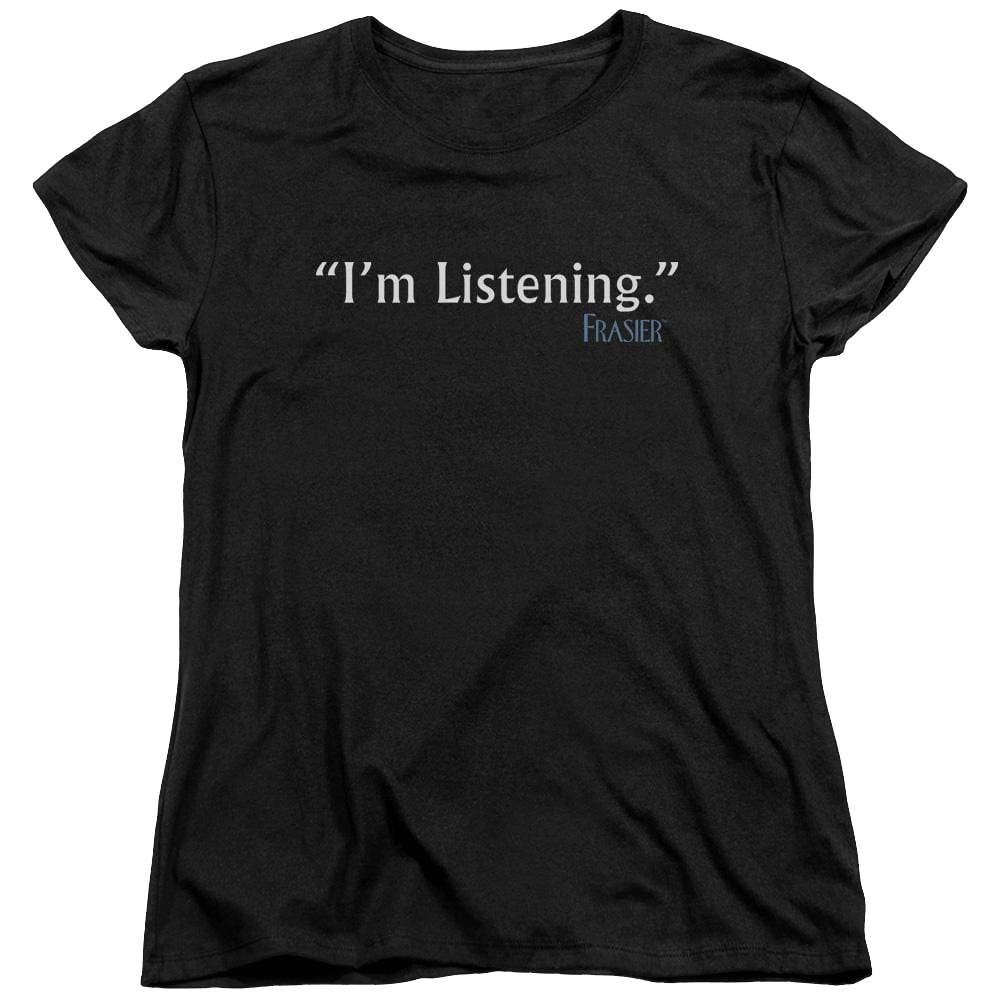 Frasier Im Listening - Women's T-Shirt Women's T-Shirt Frasier   