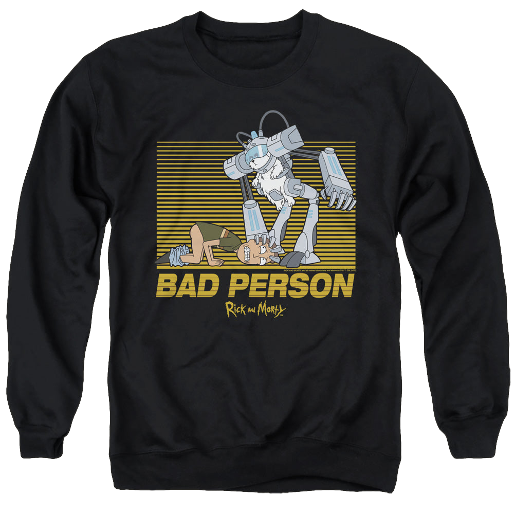 Rick and Morty Bad Person - Men's Crewneck Sweatshirt Men's Crewneck Sweatshirt Rick and Morty   