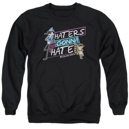 Regular Show Haters Gonna Hate Men's Crewneck Sweatshirt Men's Crewneck Sweatshirt The Regular Show   