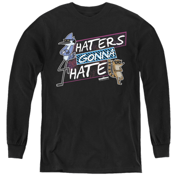 Regular Show, The Haters Gonna Hate - Youth Long Sleeve T-Shirt Youth Long Sleeve T-Shirt The Regular Show   