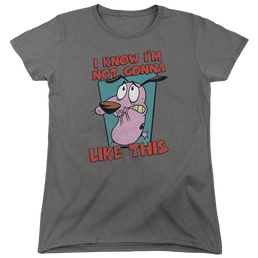 Courage The Cowardly Dog Not Gonna Like - Women's T-Shirt Women's T-Shirt Courage the Cowardly Dog   