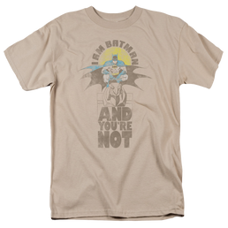 Dc Batman And Youre Not - Men's Regular Fit T-Shirt Men's Regular Fit T-Shirt Batman   