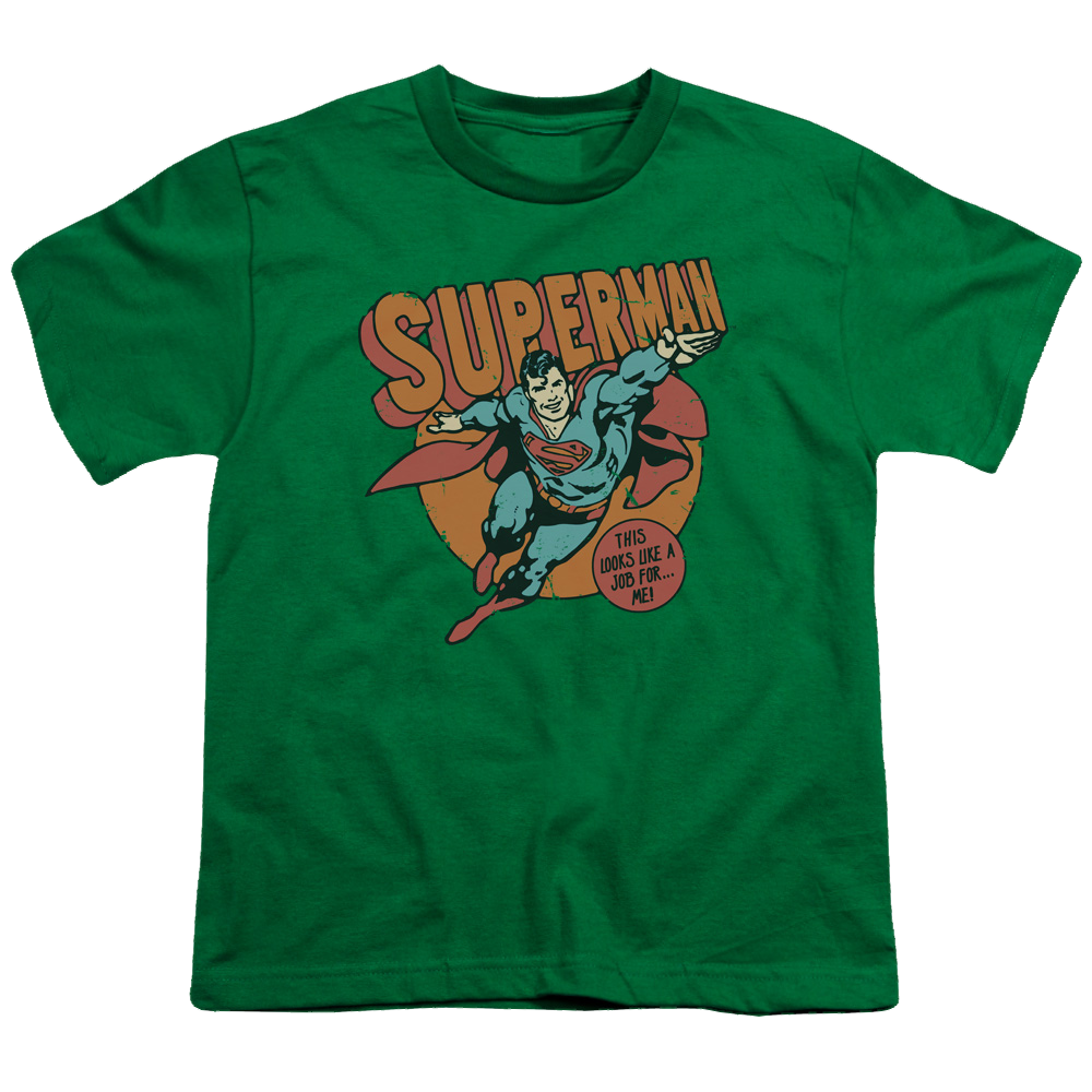 Superman Job For Me - Youth T-Shirt Youth T-Shirt (Ages 8-12) Superman   