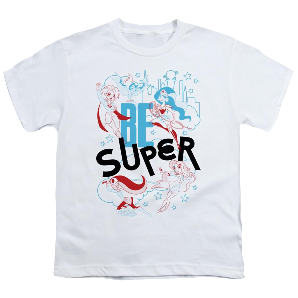 Dc Super Hero Girls Be Super - Youth T-Shirt Youth T-Shirt (Ages 8-12) DC Comics   