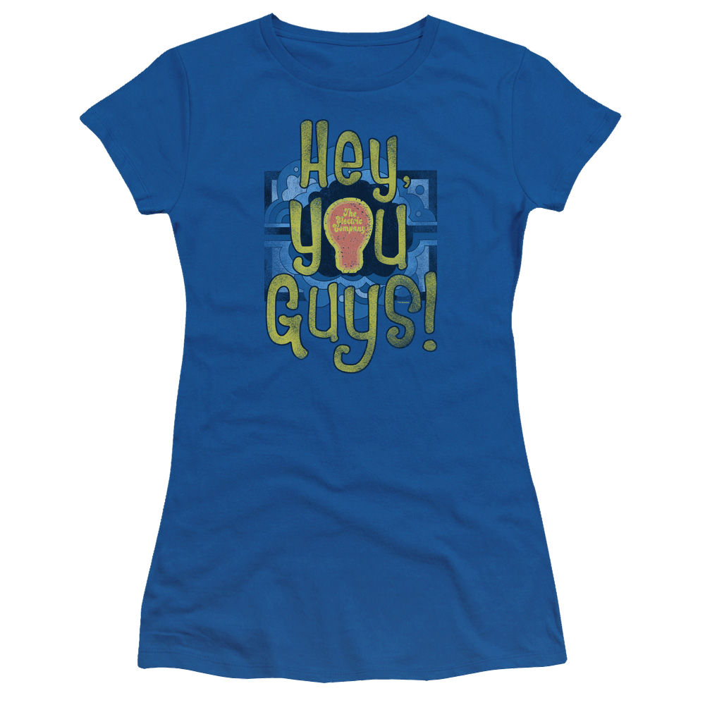 Electric Company Hey You Guys - Juniors T-Shirt Juniors T-Shirt Electric Company   