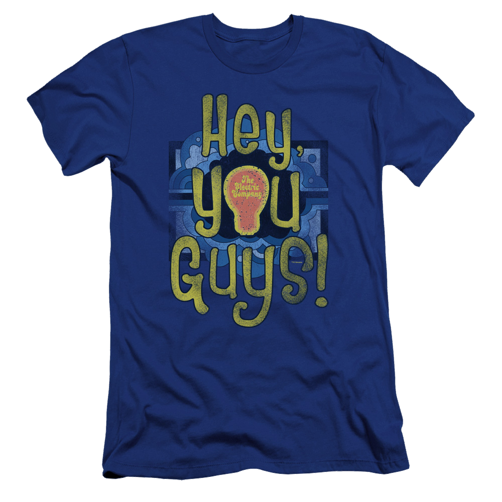 Electric Company Hey You Guys - Men's Premium Slim Fit T-Shirt Men's Premium Slim Fit T-Shirt Electric Company   