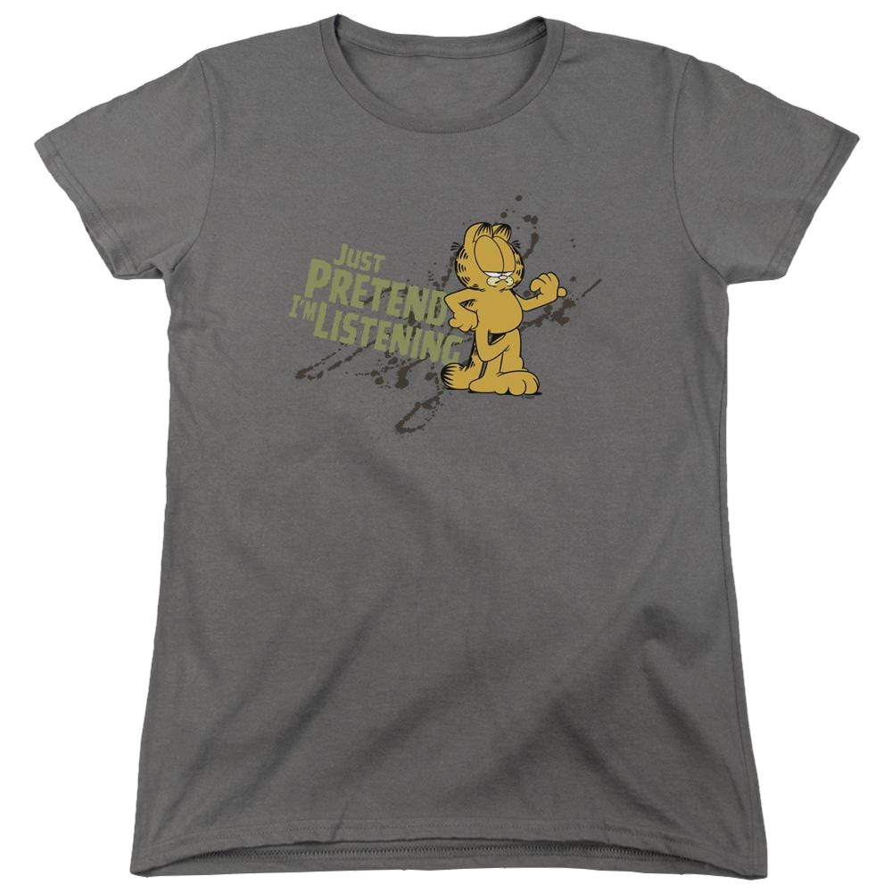 Garfield Just Pretend Im Listening - Women's T-Shirt Women's T-Shirt Garfield   