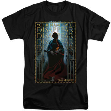 Black men's tall fit t-shirt with Game of Thrones Your Name Will Disappear graphic