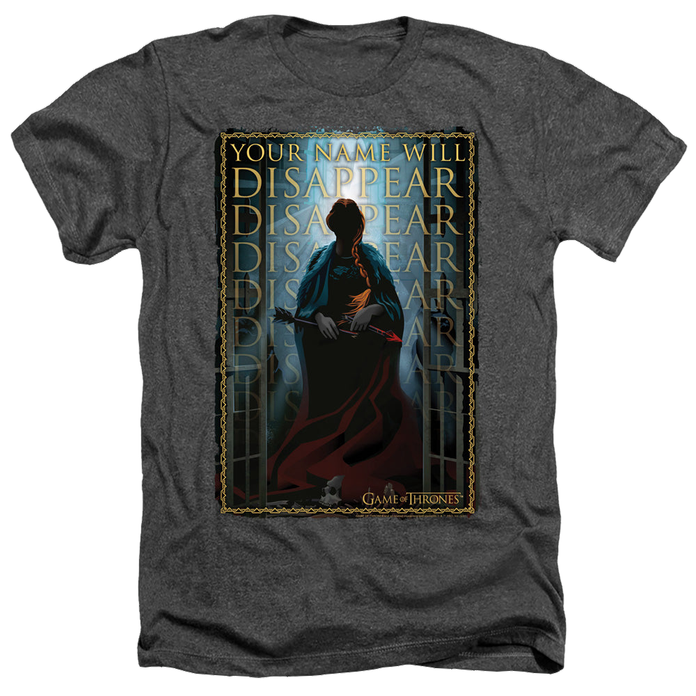 Game of Thrones Your Name Will Disappear - Men's Heather T-Shirt Men's Heather T-Shirt Game of Thrones   