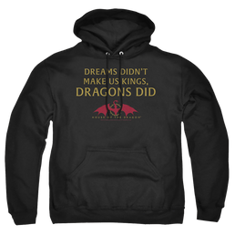 House of the Dragon Not Dreams - Pullover Hoodie Pullover Hoodie House of the Dragon   