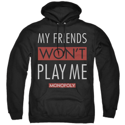 Monopoly My Friends Wont Play Me - Pullover Hoodie Pullover Hoodie Monopoly   