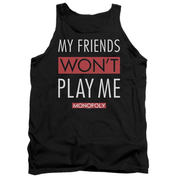 Black men's tank with Monopoly My Friends Wont Play Me graphic