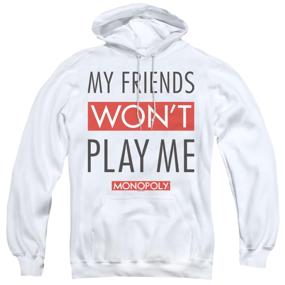 Monopoly My Friends Wont Play Me - Pullover Hoodie Pullover Hoodie Monopoly   