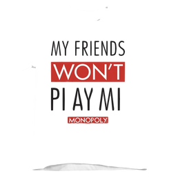 Monopoly My Friends Won't Play Me - Kid's T-Shirt Kid's T-Shirt (Ages 4-7) Monopoly   
