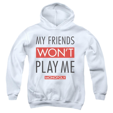 White youth hoodie for ages 8 to 12 with Monopoly My Friends Won't Play Me graphic