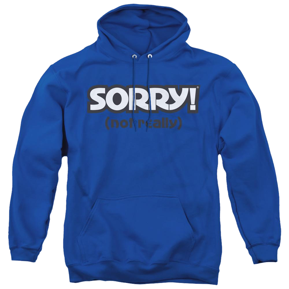 Game of Sorry Not Really - Pullover Hoodie Pullover Hoodie Sorry   