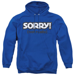 Game of Sorry Not Really - Pullover Hoodie Pullover Hoodie Sorry   