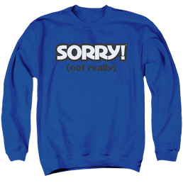 Game of Sorry Not Really - Men's Crewneck Sweatshirt Men's Crewneck Sweatshirt Sorry   