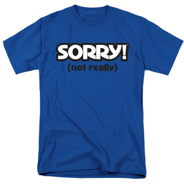 Game of Sorry Not Really - Men's Regular Fit T-Shirt Men's Regular Fit T-Shirt Sorry   