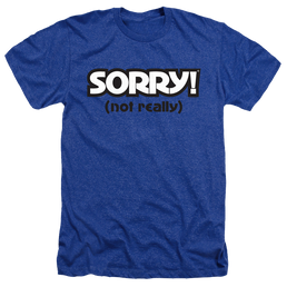 Hasbro Not Sorry - Men's Heather T-Shirt Men's Heather T-Shirt Sorry   