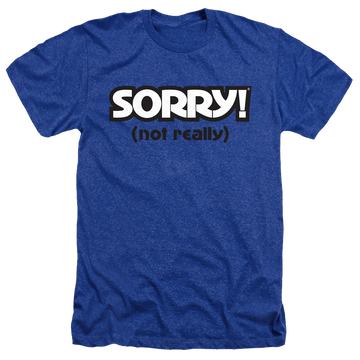 Hasbro Not Sorry - Men's Heather T-Shirt Men's Heather T-Shirt Sorry   