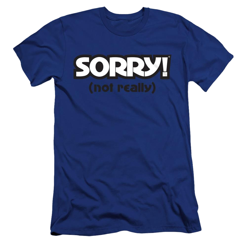 Game of Sorry Not Really - Men's Premium Slim Fit T-Shirt Men's Premium Slim Fit T-Shirt Sorry   