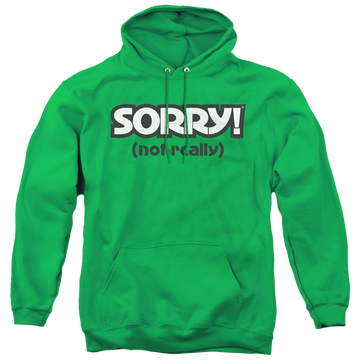 Kelly green pullover hoodie with Game of Sorry Not Really graphic
