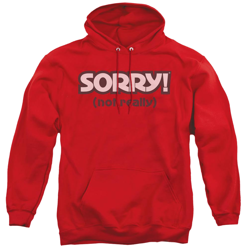 Game of Sorry Not Really - Pullover Hoodie Pullover Hoodie Sorry   