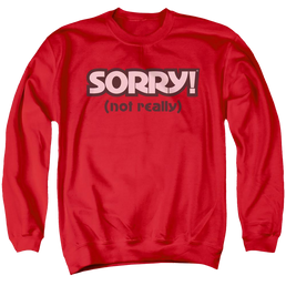 Game of Sorry Not Really - Men's Crewneck Sweatshirt Men's Crewneck Sweatshirt Sorry   