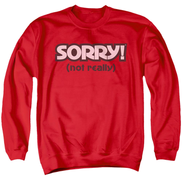 Red men's crewneck sweatshirt with Game of Sorry Not Really graphic