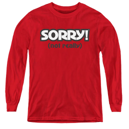 Game of Sorry Not Really - Youth Long Sleeve T-Shirt Youth Long Sleeve T-Shirt Sorry   