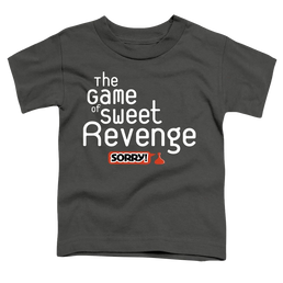 Game of Sorry Sweet Revenge - Toddler T-Shirt Toddler T-Shirt Sorry   