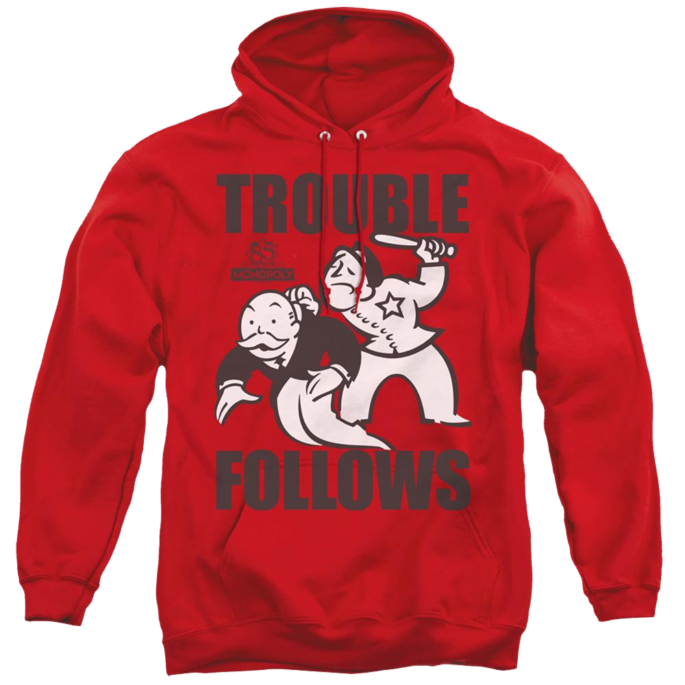 Monopoly Trouble Follows - Pullover Hoodie Pullover Hoodie Monopoly   