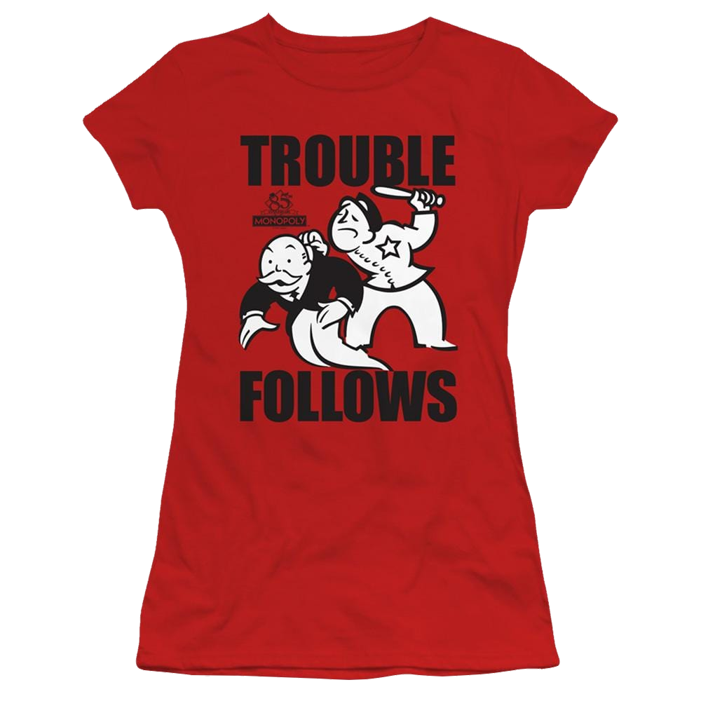 Monopoly Trouble Follows - Juniors T-Shirt Juniors T-Shirt Monopoly   