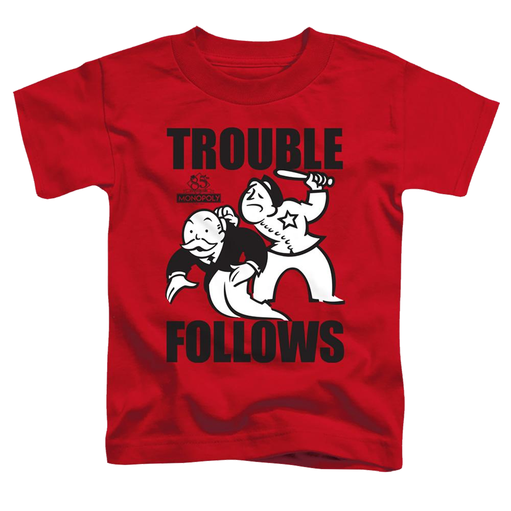 Monopoly Trouble Follows - Toddler T-Shirt Toddler T-Shirt Monopoly   