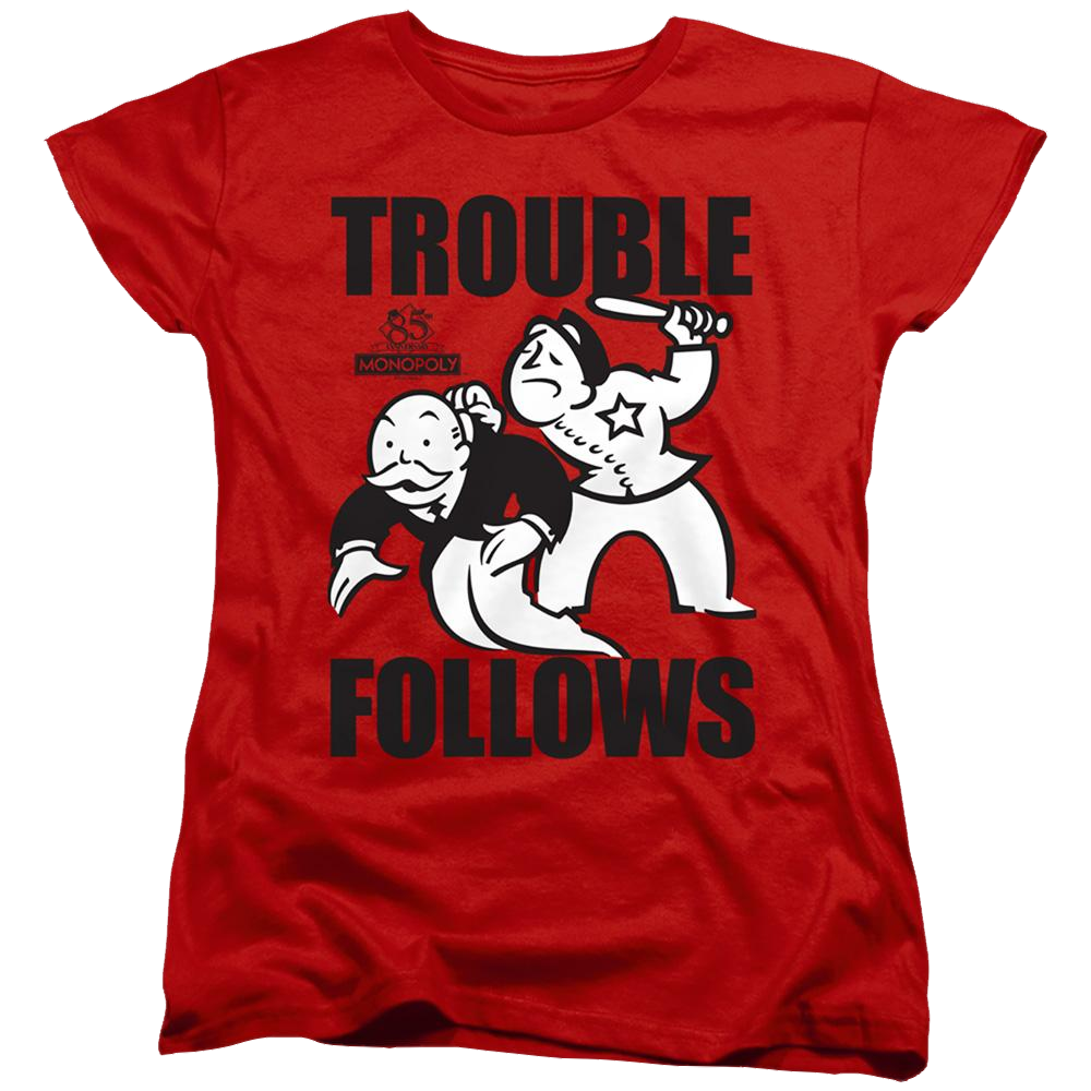Monopoly Trouble Follows - Women's T-Shirt Women's T-Shirt Monopoly   