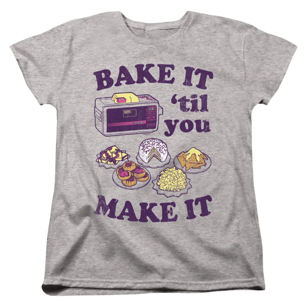 Easy Bake Oven Bake It Til You Make It - Women's T-Shirt Women's T-Shirt Easy Bake Oven   