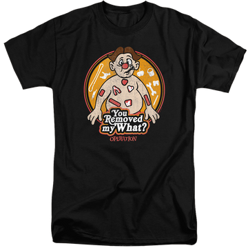 Operation You Removed My What - Men's Tall Fit T-Shirt Men's Tall Fit T-Shirt Operation   