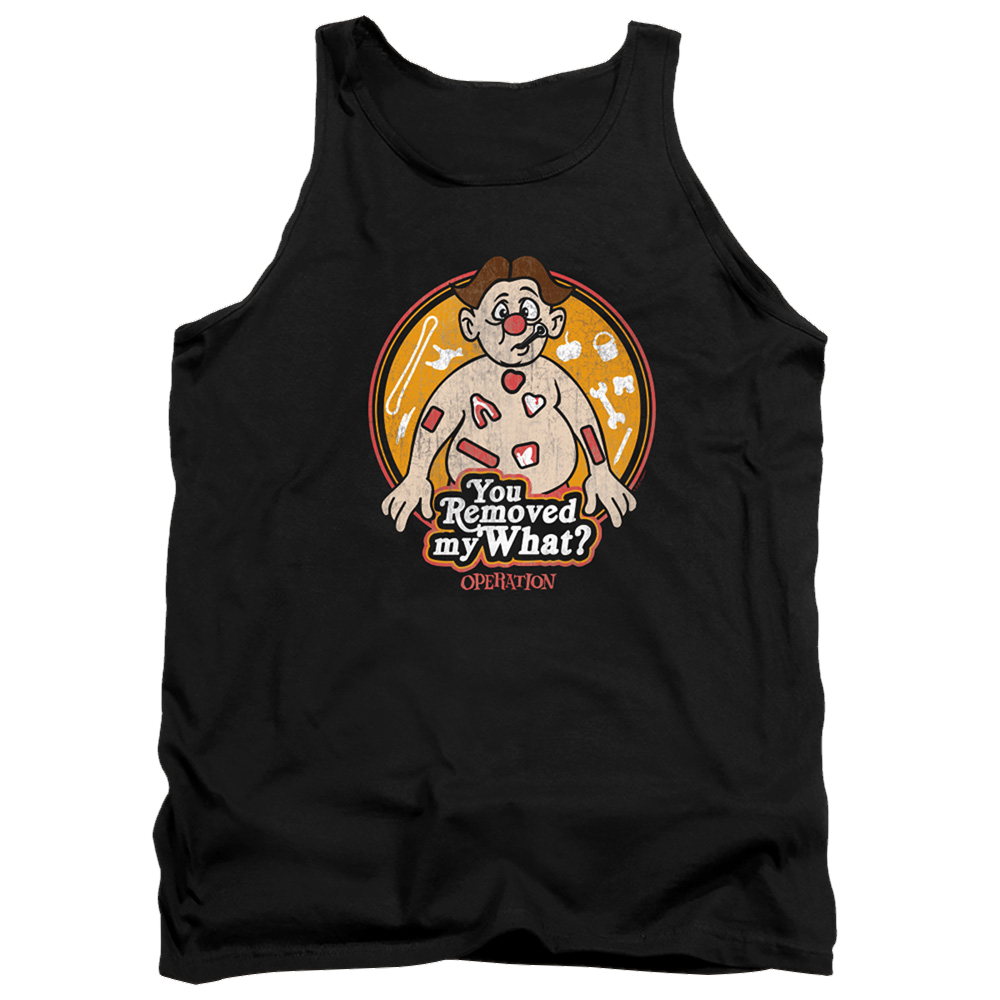 Operation You Removed My What - Men's Tank Top Men's Tank Operation   